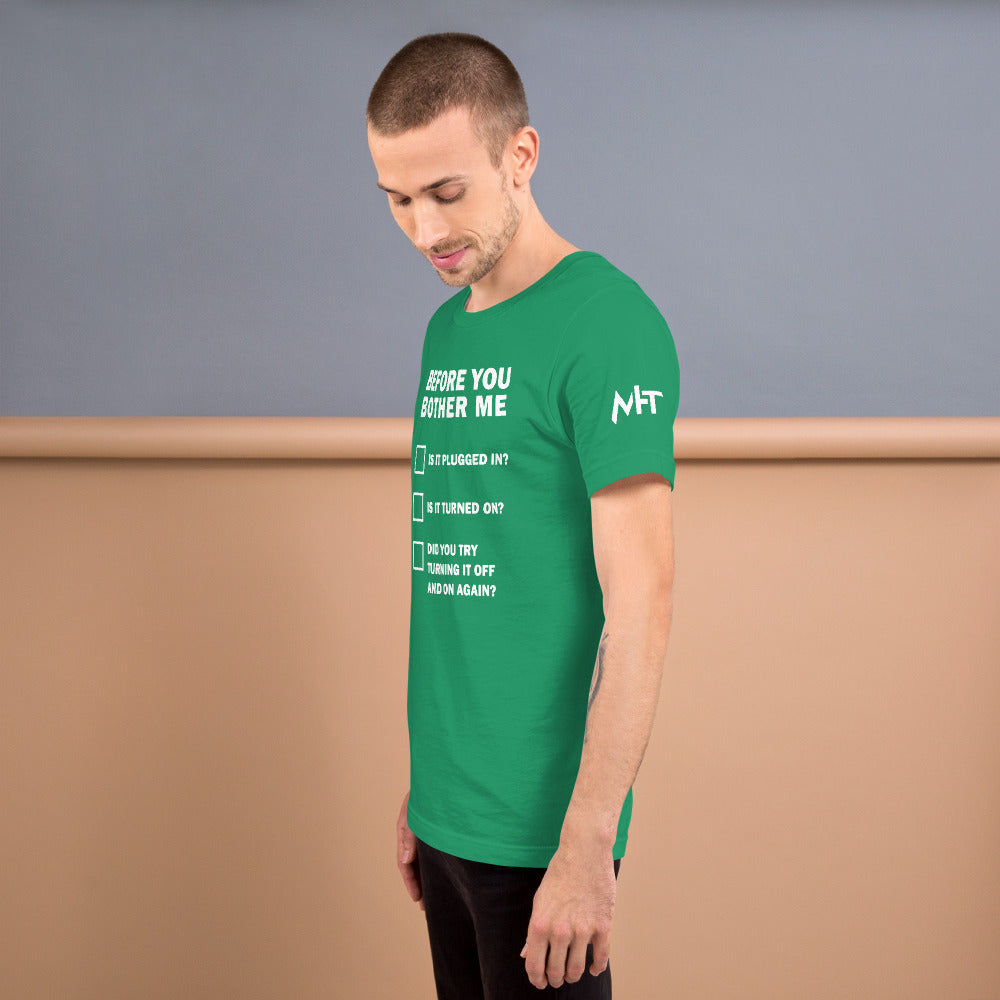 Before you bother me - Short-Sleeve Unisex T-Shirt by DarkByteGear
