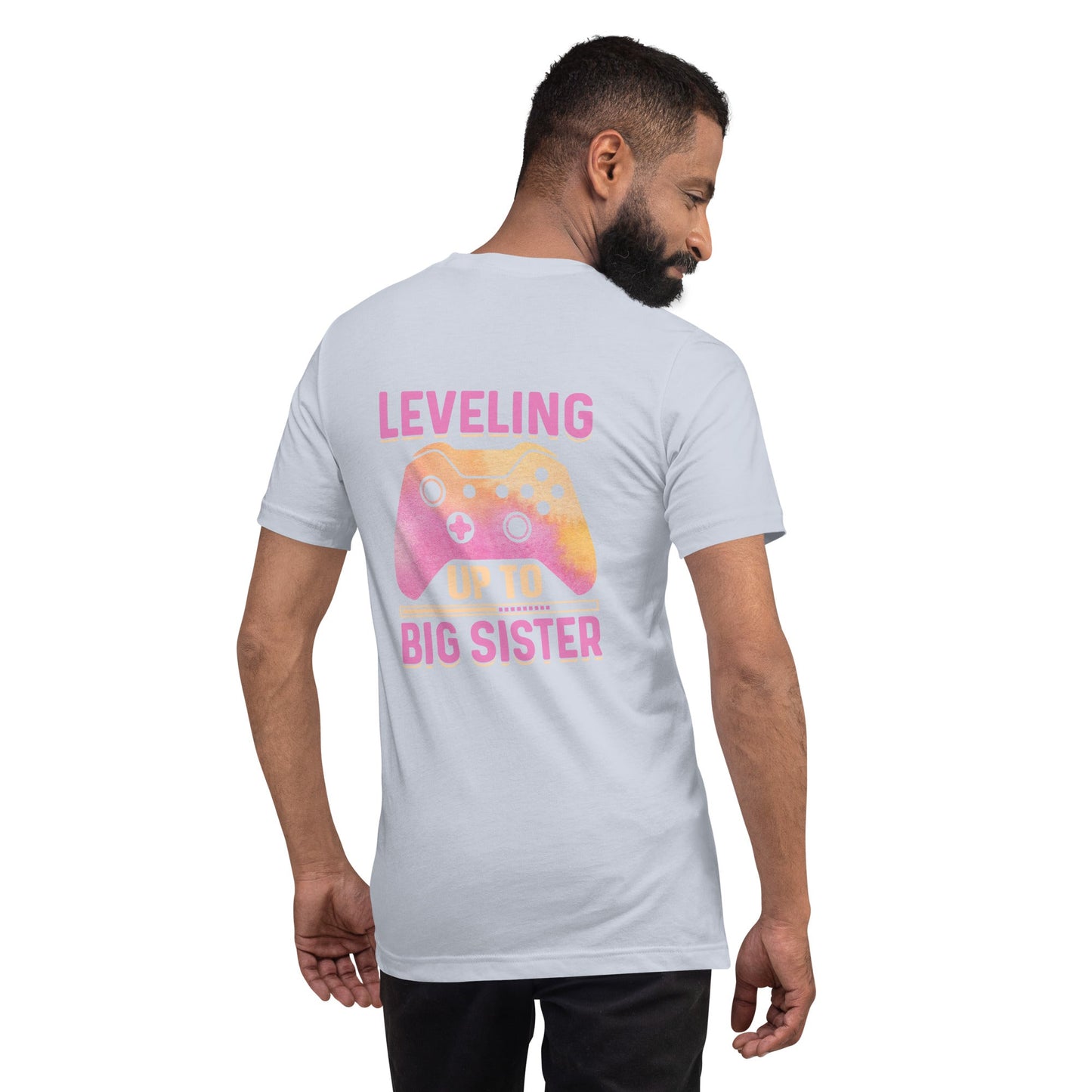 Levelling up to Big Sister for light color - Unisex t-shirt ( Back Print ) by DarkByteGear