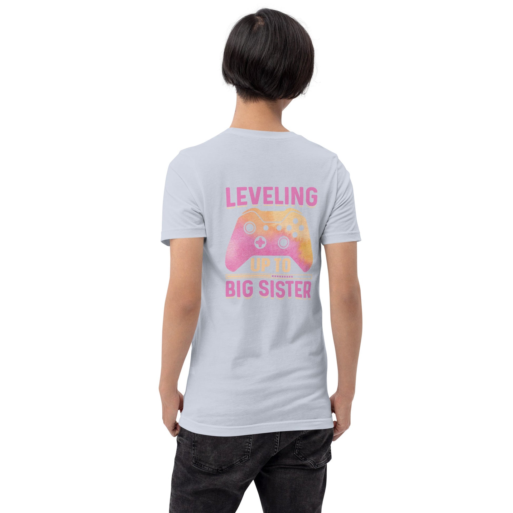 Levelling up to Big Sister for light color - Unisex t-shirt ( Back Print ) by DarkByteGear