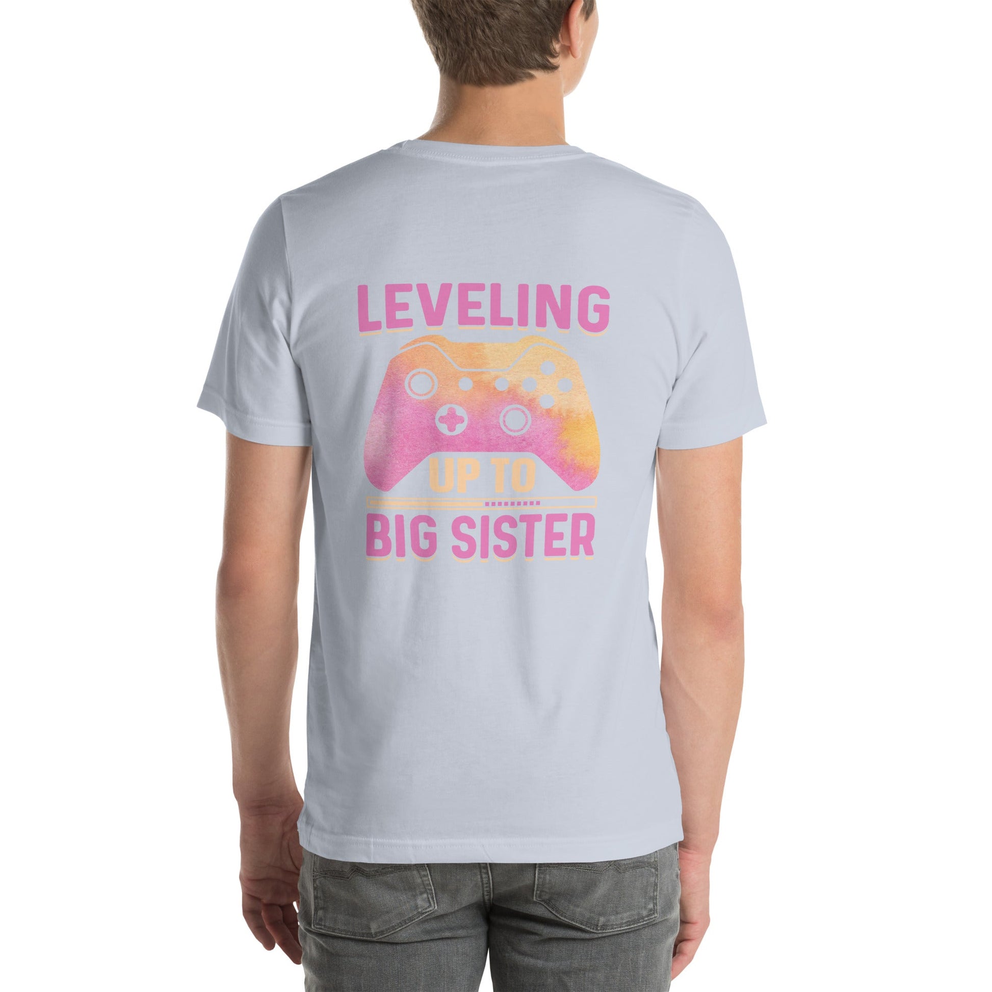 Levelling up to Big Sister for light color - Unisex t-shirt ( Back Print ) by DarkByteGear