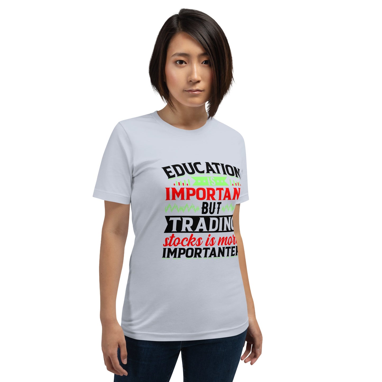 Education is important but trading stocks is more importanter in Dark Text - Unisex t-shirt by DarkByteGear