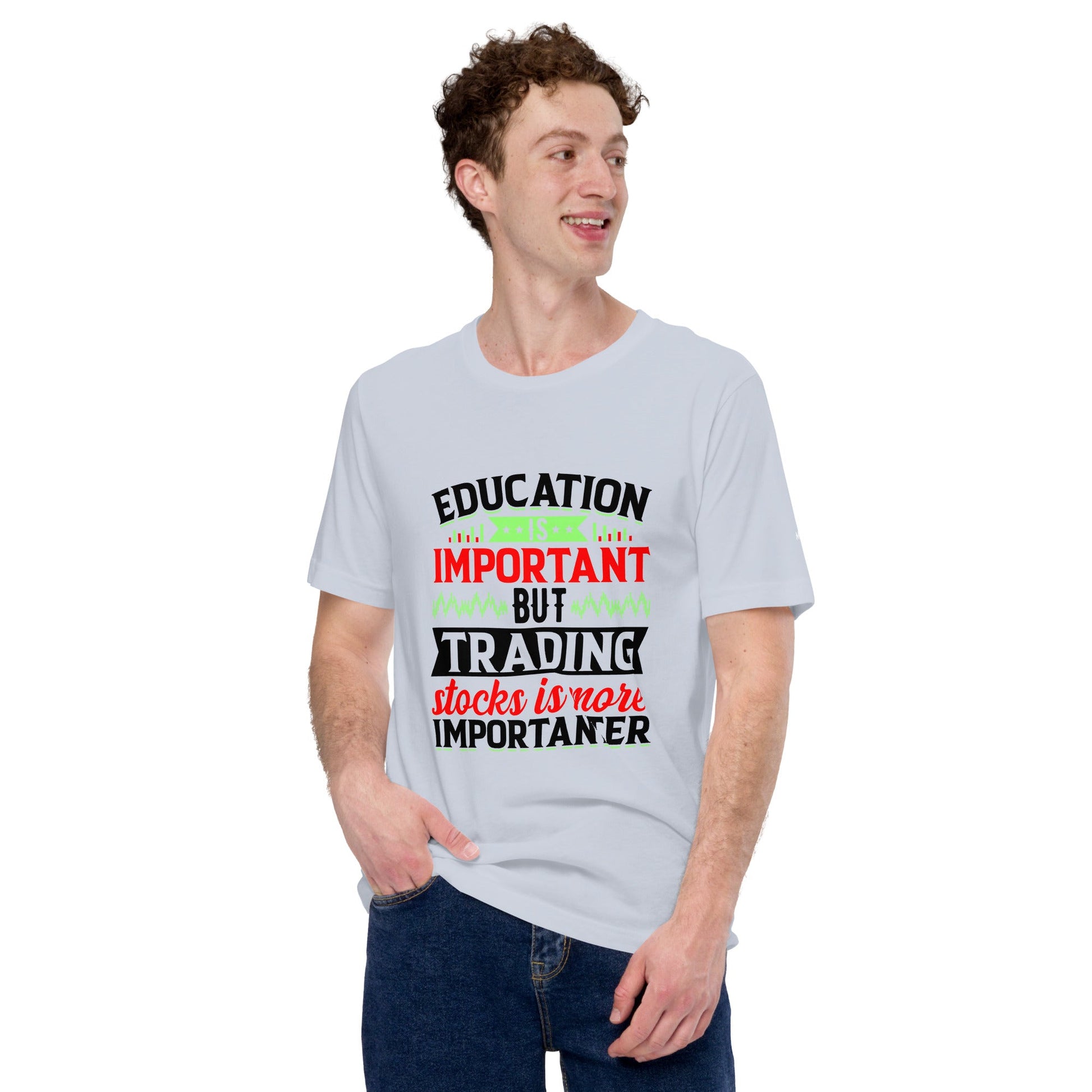 Education is important but trading stocks is more importanter in Dark Text - Unisex t-shirt by DarkByteGear