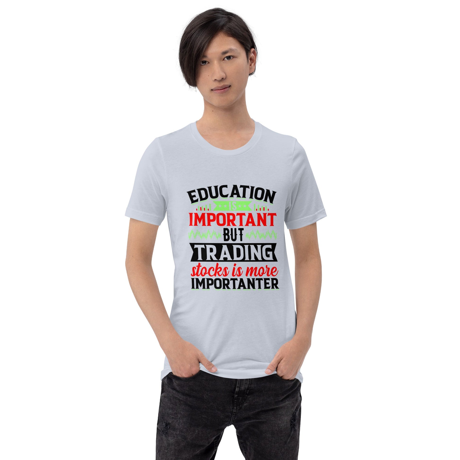 Education is important but trading stocks is more importanter in Dark Text - Unisex t-shirt by DarkByteGear