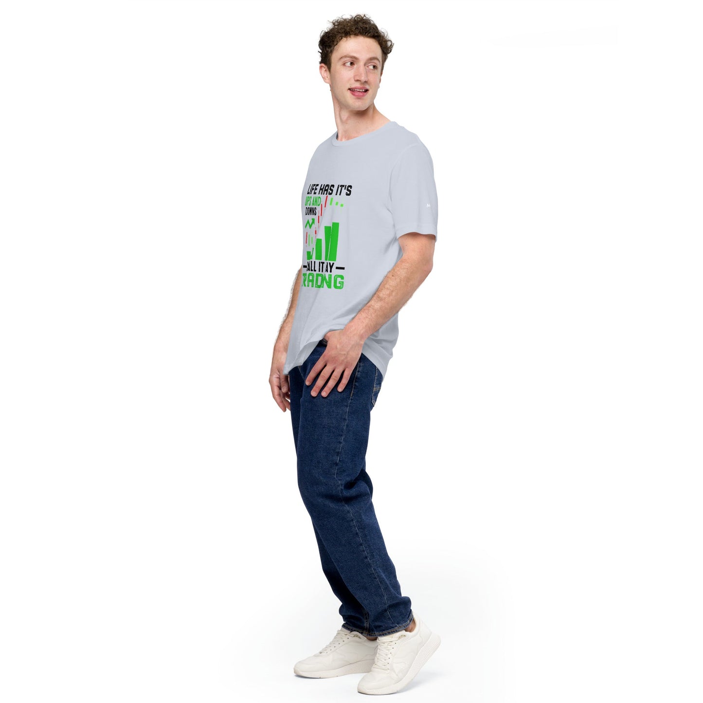 Life Has it's ups and down; I Call it Day Trading in Dark Text - Unisex t-shirt by DarkByteGear