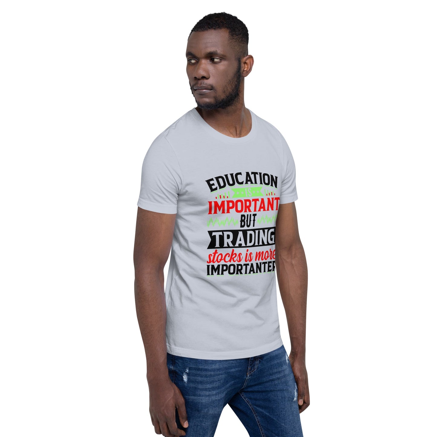 Education is important but trading stocks is more importanter in Dark Text - Unisex t-shirt by DarkByteGear