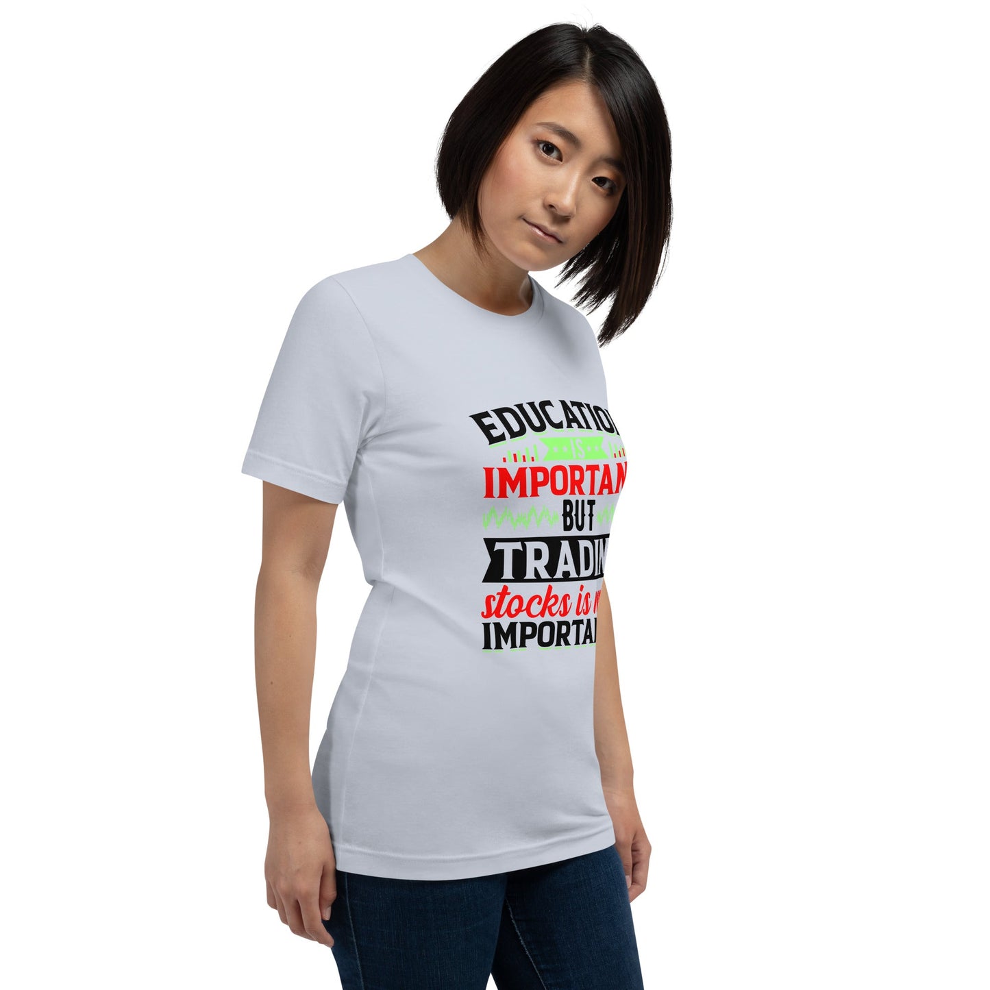 Education is important but trading stocks is more importanter in Dark Text - Unisex t-shirt by DarkByteGear