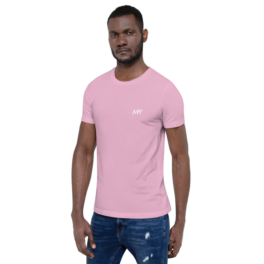 I'm here because you broke something - Short-Sleeve Unisex T-Shirt (back print) by DarkByteGear