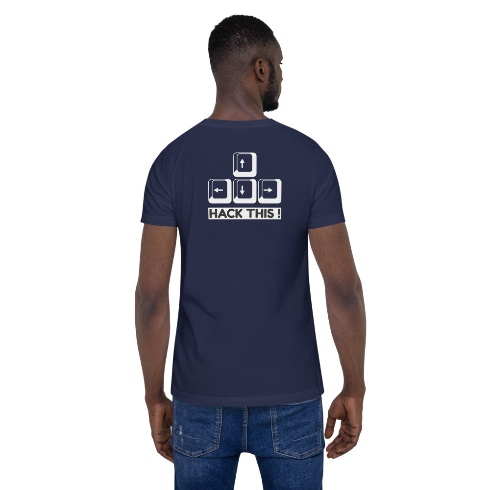 Hack this - Short-Sleeve Unisex T-Shirt (back print) by DarkByteGear