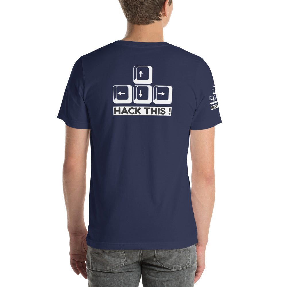 Hack this - Short-Sleeve Unisex T-Shirt (all sides print) by DarkByteGear