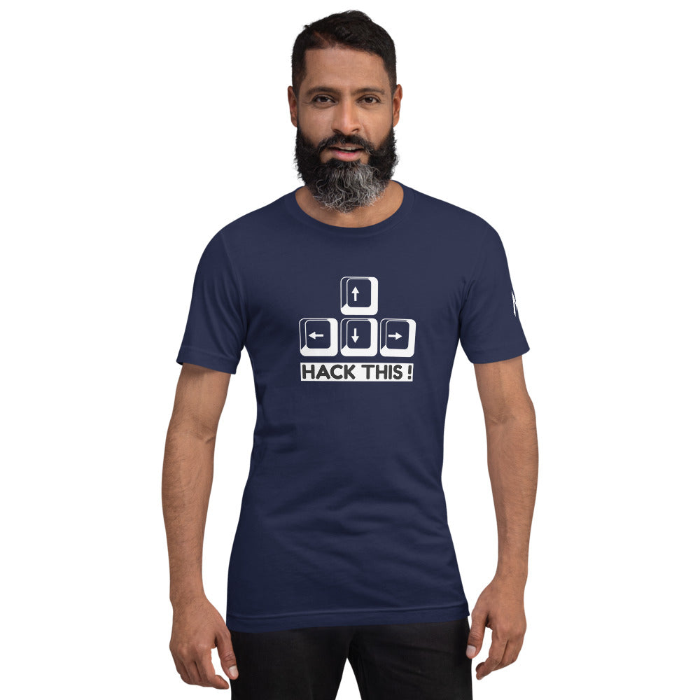 Hack this - Short-Sleeve Unisex T-Shirt by DarkByteGear