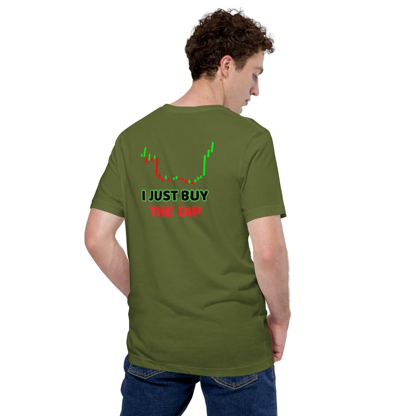 I just Buy the Dip - Unisex t-shirt (back print) by DarkByteGear
