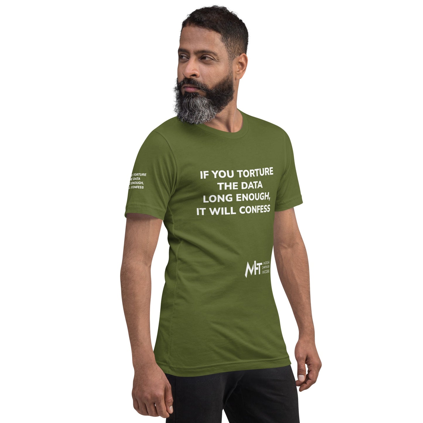If you torture the data - Unisex t-shirt by DarkByteGear