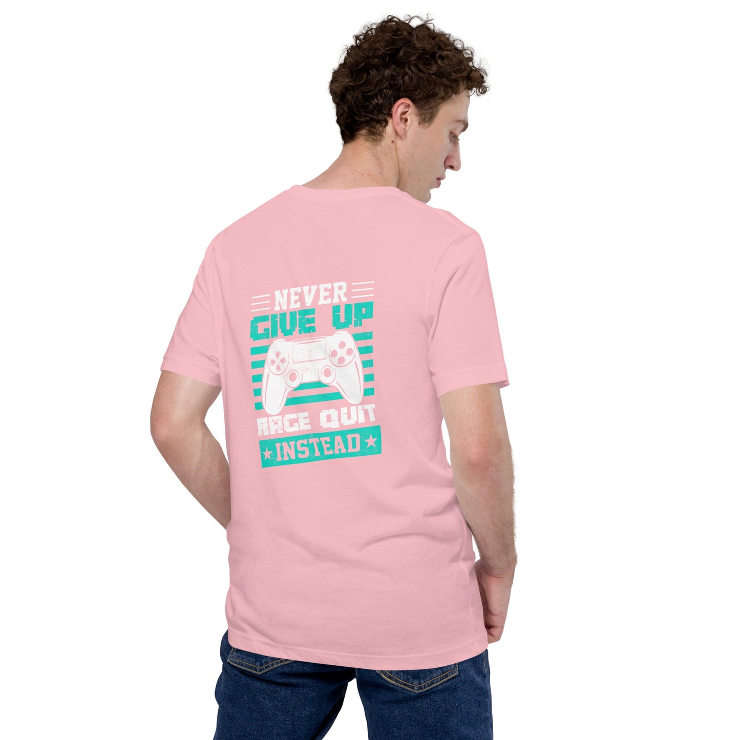 Never Give Up! Arge Quit - Unisex t-shirt ( Back Print ) by DarkByteGear