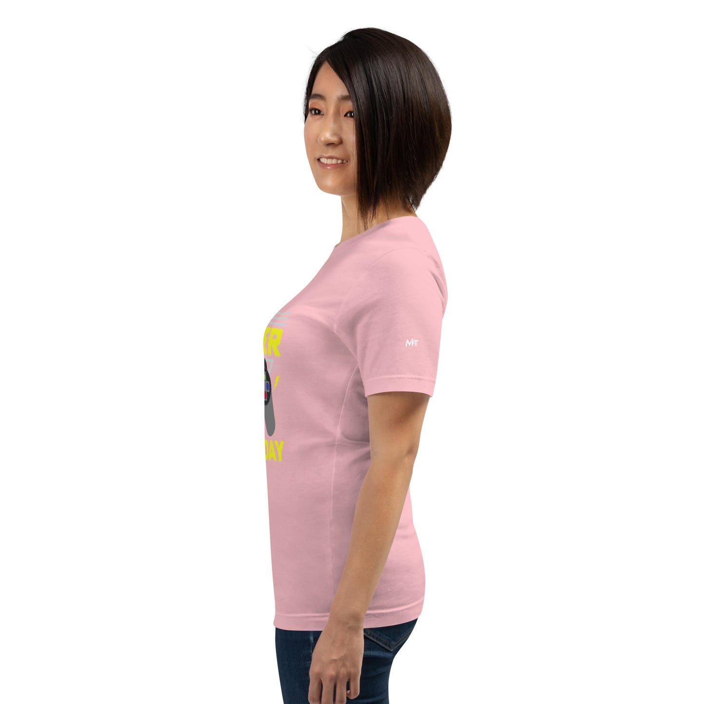Play harder than Yesterday - Unisex t-shirt by DarkByteGear