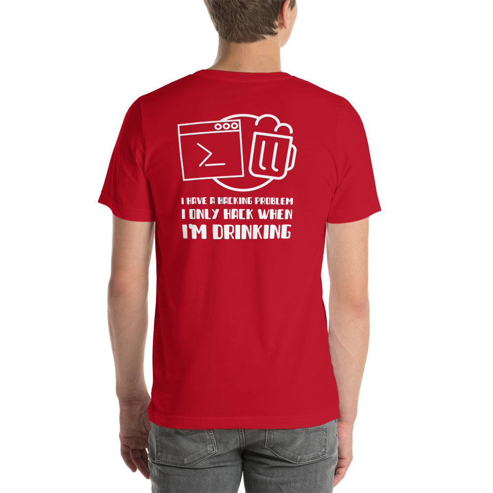 I have a hacking problem - Short-Sleeve Unisex T-Shirt (back print) by DarkByteGear