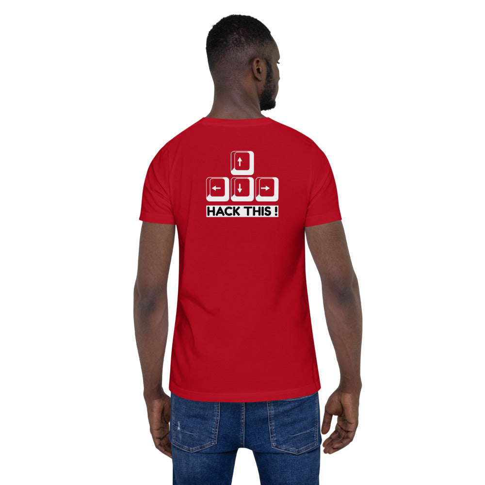 Hack this - Short-Sleeve Unisex T-Shirt (back print) by DarkByteGear