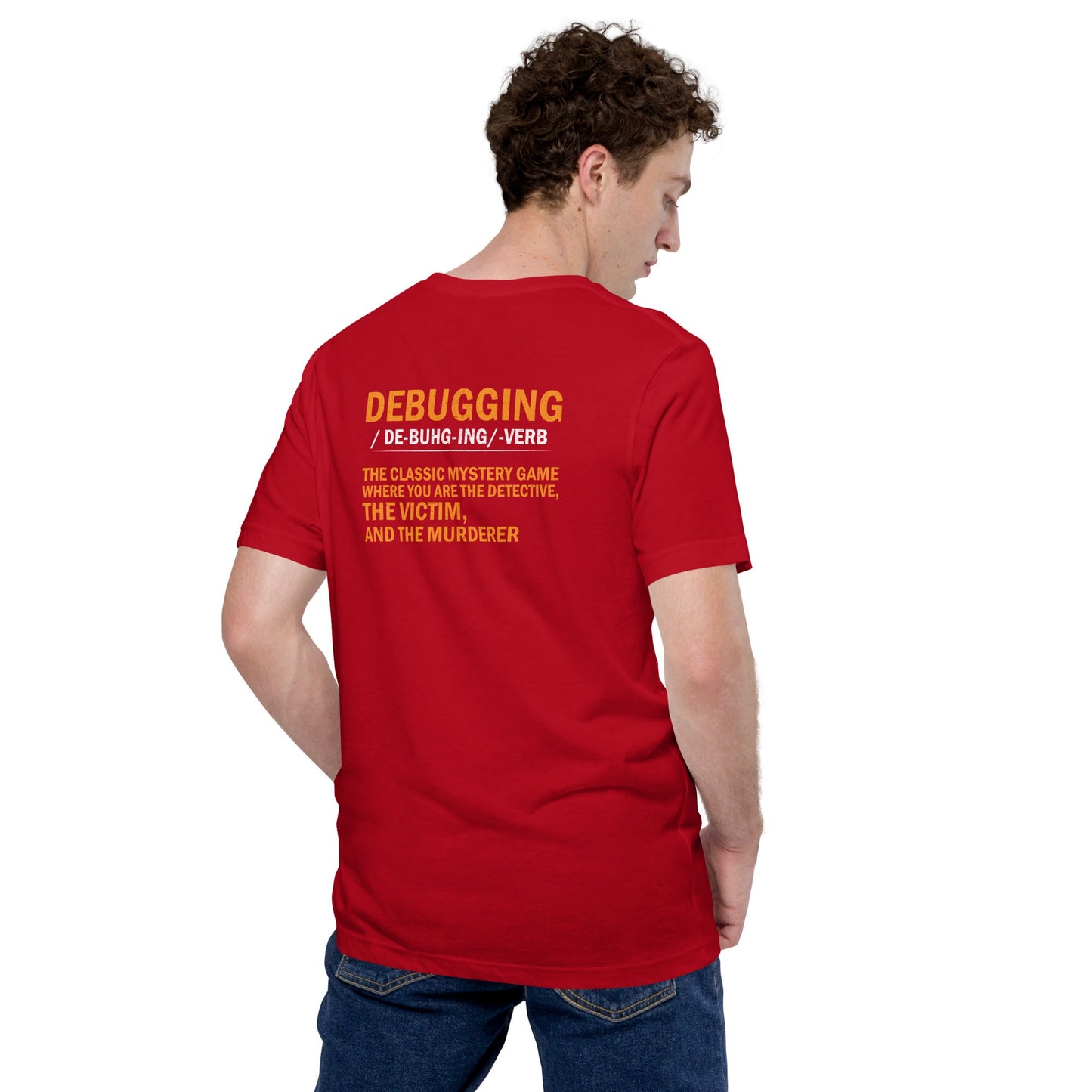 Debugging definition ( Orange Text ) - Unisex t-shirt (back print) by DarkByteGear