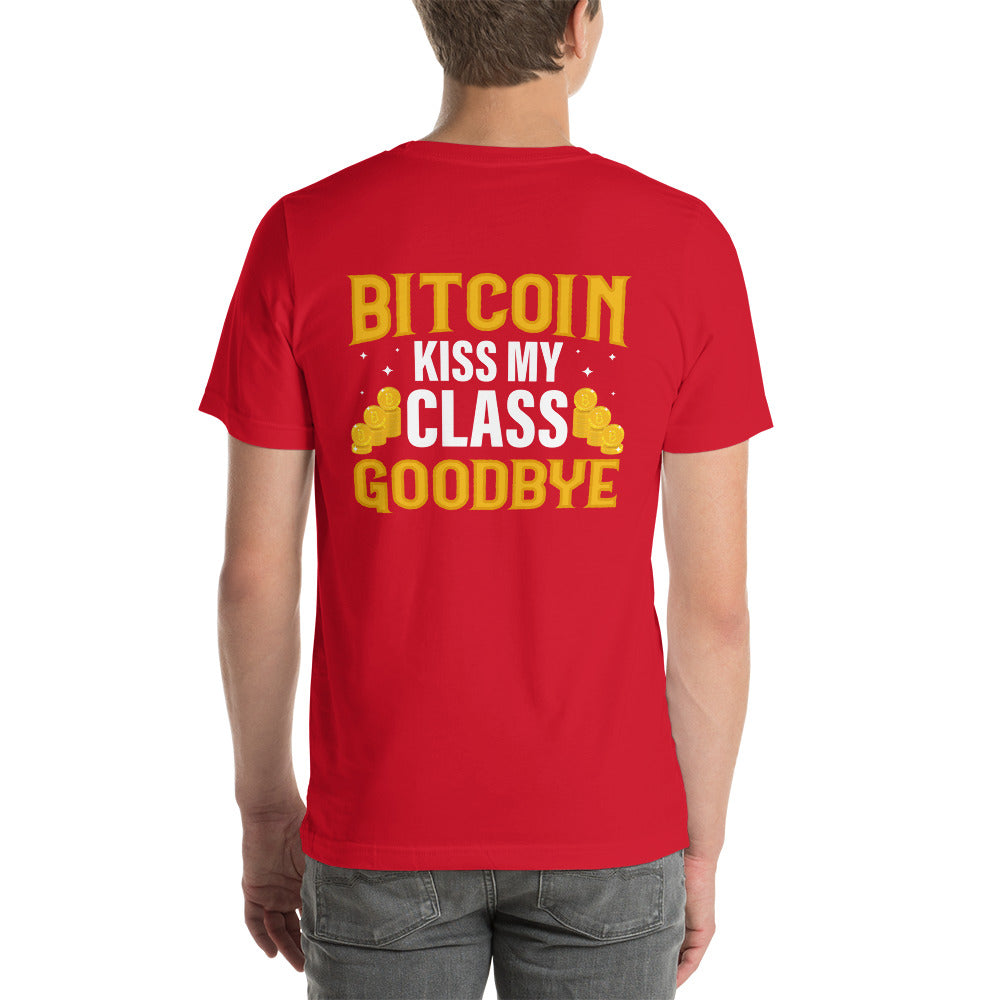 Kiss my class goodbye - Unisex t-shirt (back print) by DarkByteGear