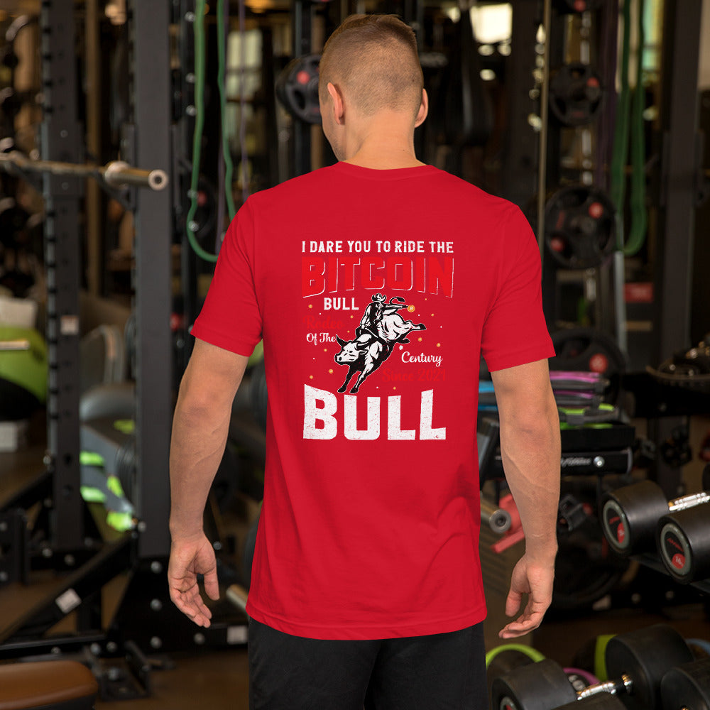 I Dare You to Ride the Bitcoin Bull Unisex t-shirt ( Back Print ) by DarkByteGear