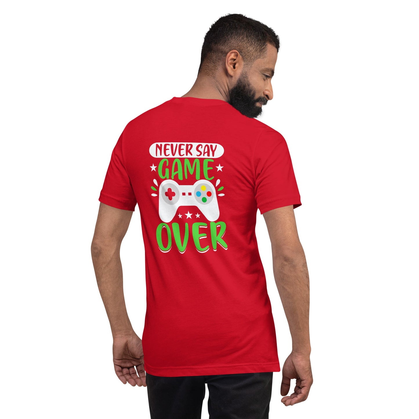 Never say Gameover Unisex t-shirt ( Back Print ) by DarkByteGear
