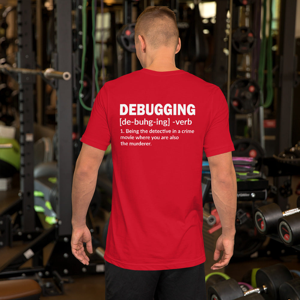 Debugging Definition - Unisex t-shirt ( Back Print ) by DarkByteGear