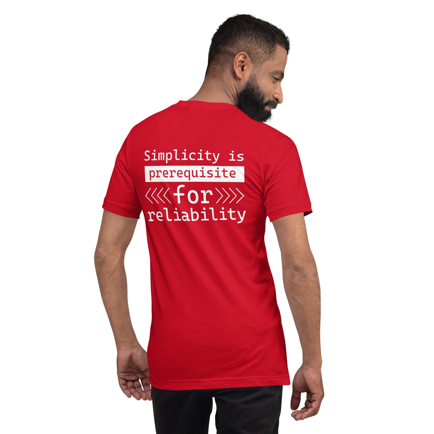 Simplicity is the prerequisite for reliability - Unisex t-shirt ( Back Print ) by DarkByteGear
