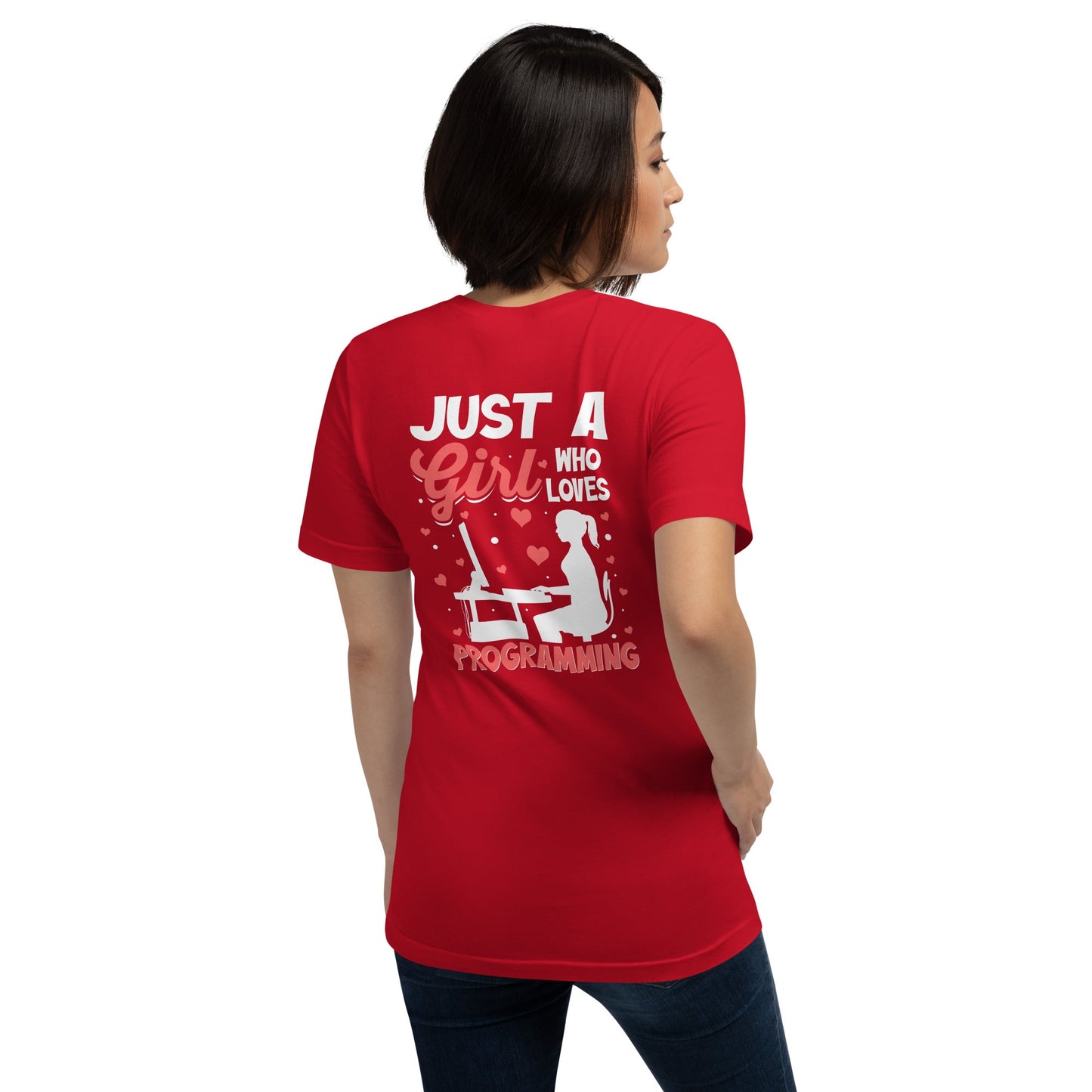 Just a girl who loves programming - Unisex t-shirt ( Back Print ) by DarkByteGear