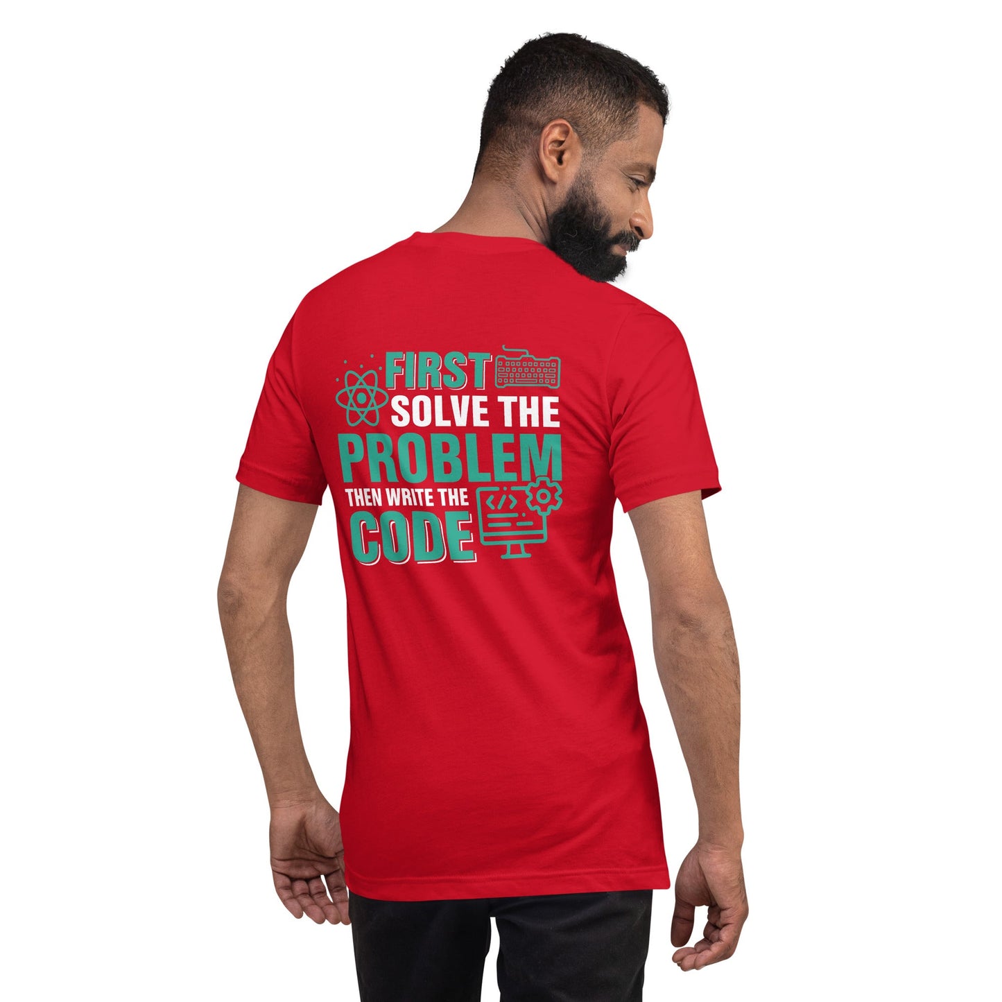 First, Solve the problem; then, Write the code V1 - Unisex t-shirt ( Back Print ) by DarkByteGear