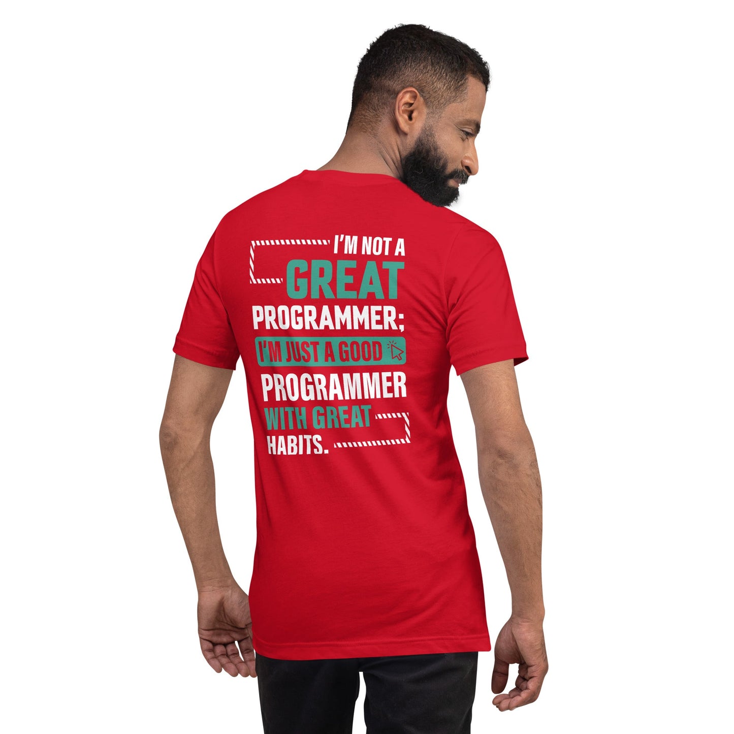 I am not a Great Programmer - Unisex t-shirt ( Back Print ) by DarkByteGear