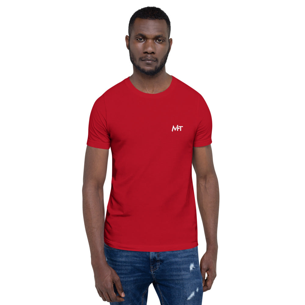I'm here because you broke something - Short-Sleeve Unisex T-Shirt (back print) by DarkByteGear