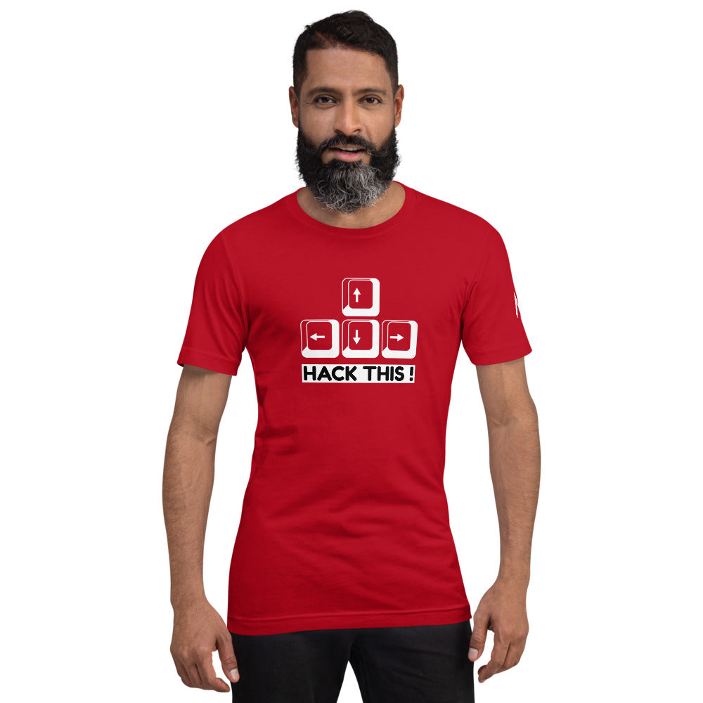 Hack this - Short-Sleeve Unisex T-Shirt by DarkByteGear