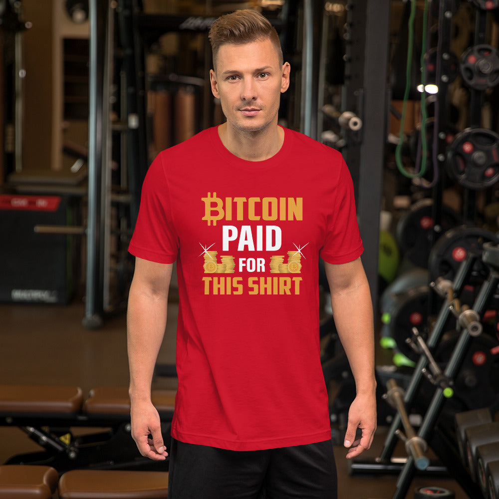 Bitcoin Paid For This Shirt Unisex t-shirt by DarkByteGear