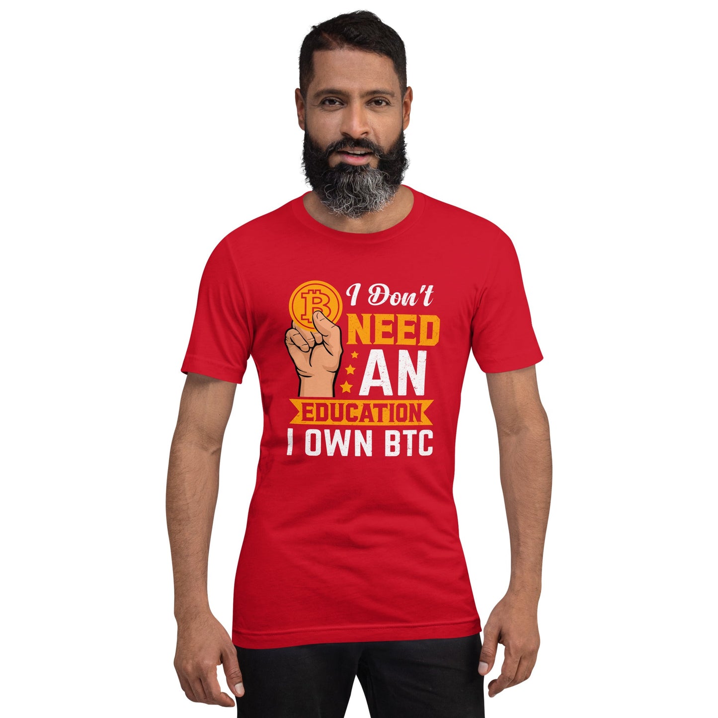 I don't need an Education, I own Bitcoin Unisex t-shirt by DarkByteGear