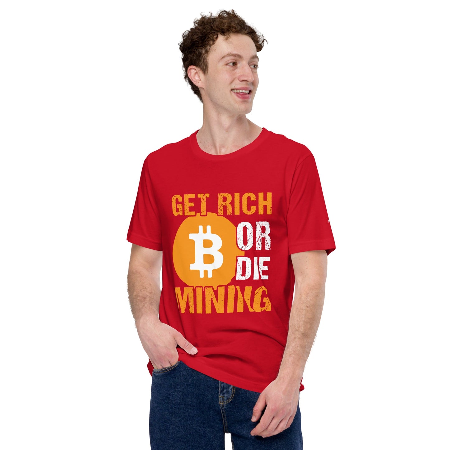Get Rich Bitcoin Mining or Die Unisex t-shirt by DarkByteGear