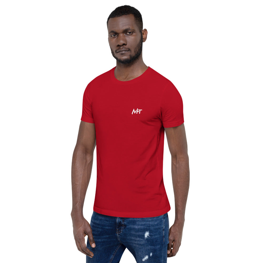 I'm here because you broke something - Short-Sleeve Unisex T-Shirt (back print) by DarkByteGear