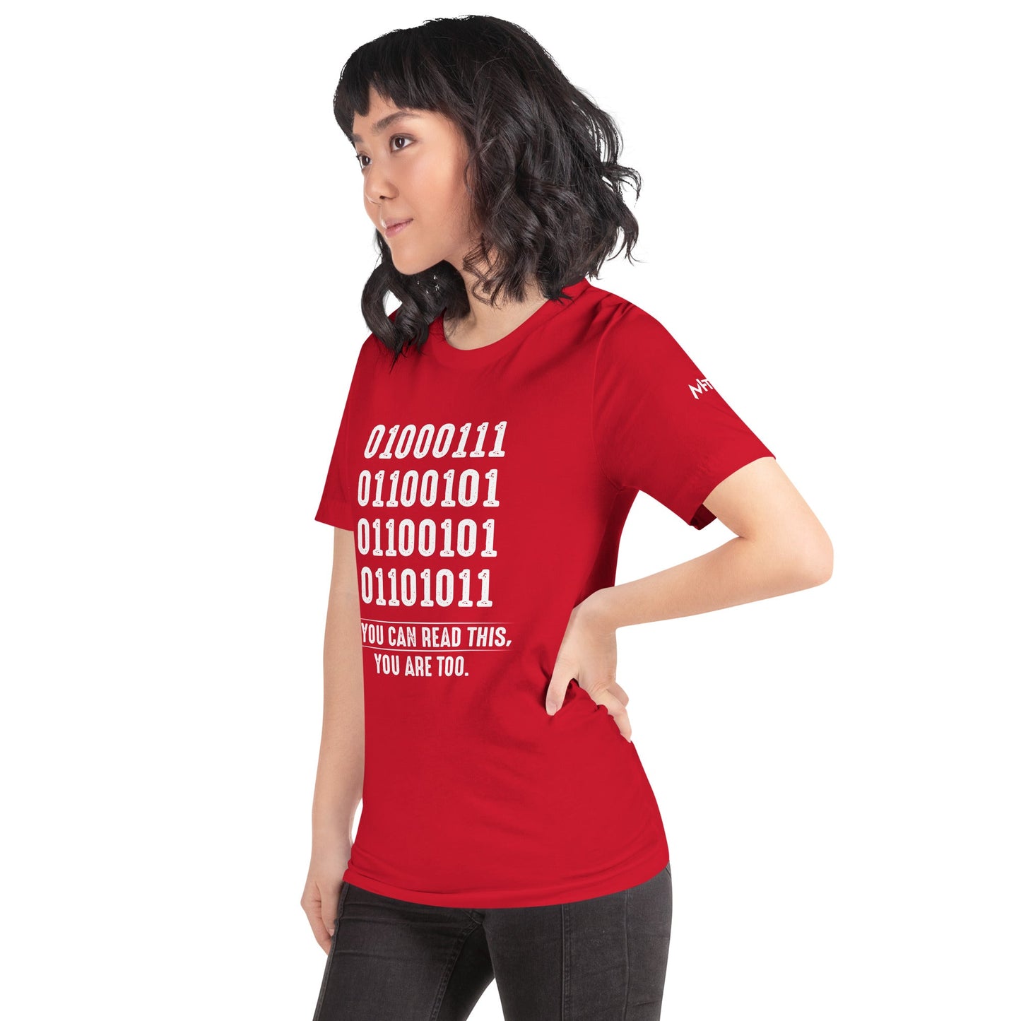 If you can read this, you are too - Unisex t-shirt by DarkByteGear