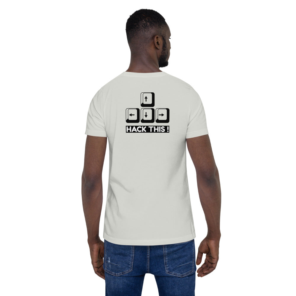 Hack this - Short-Sleeve Unisex T-Shirt (back print) by DarkByteGear