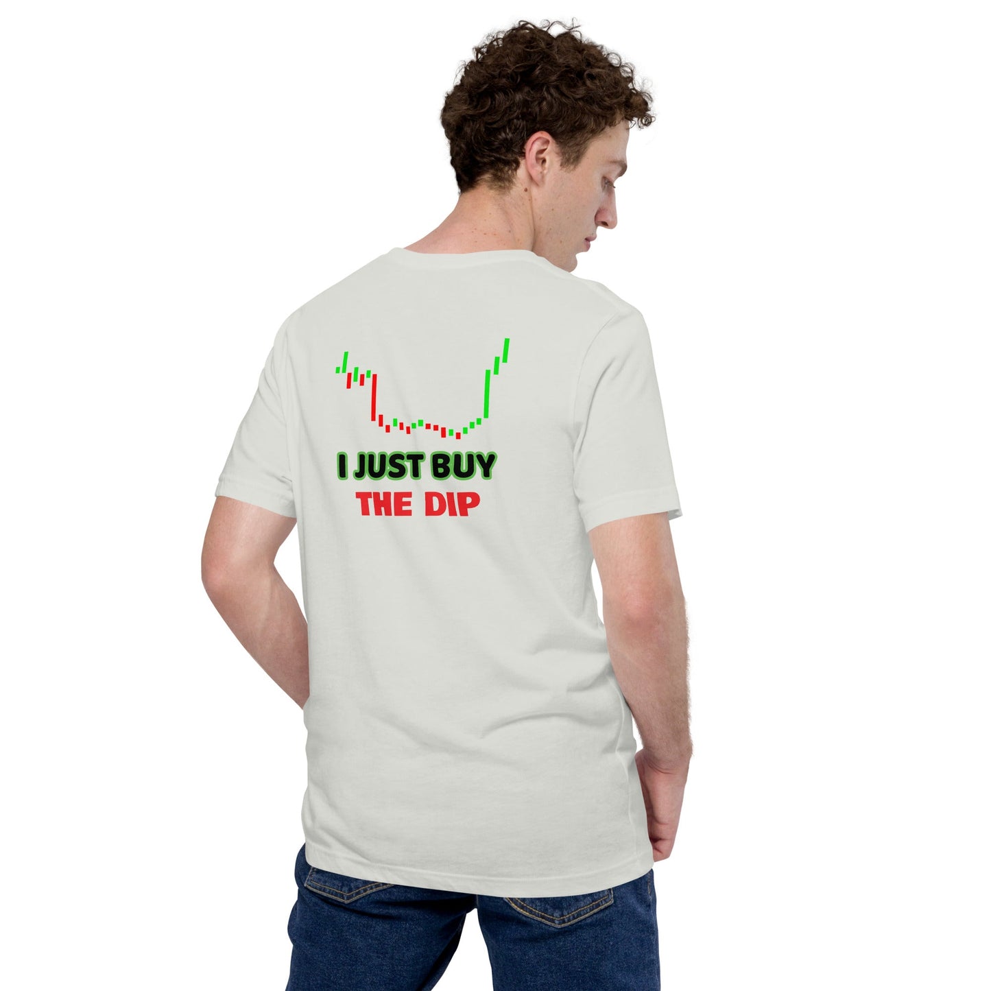 I just Buy the Dip - Unisex t-shirt (back print) by DarkByteGear
