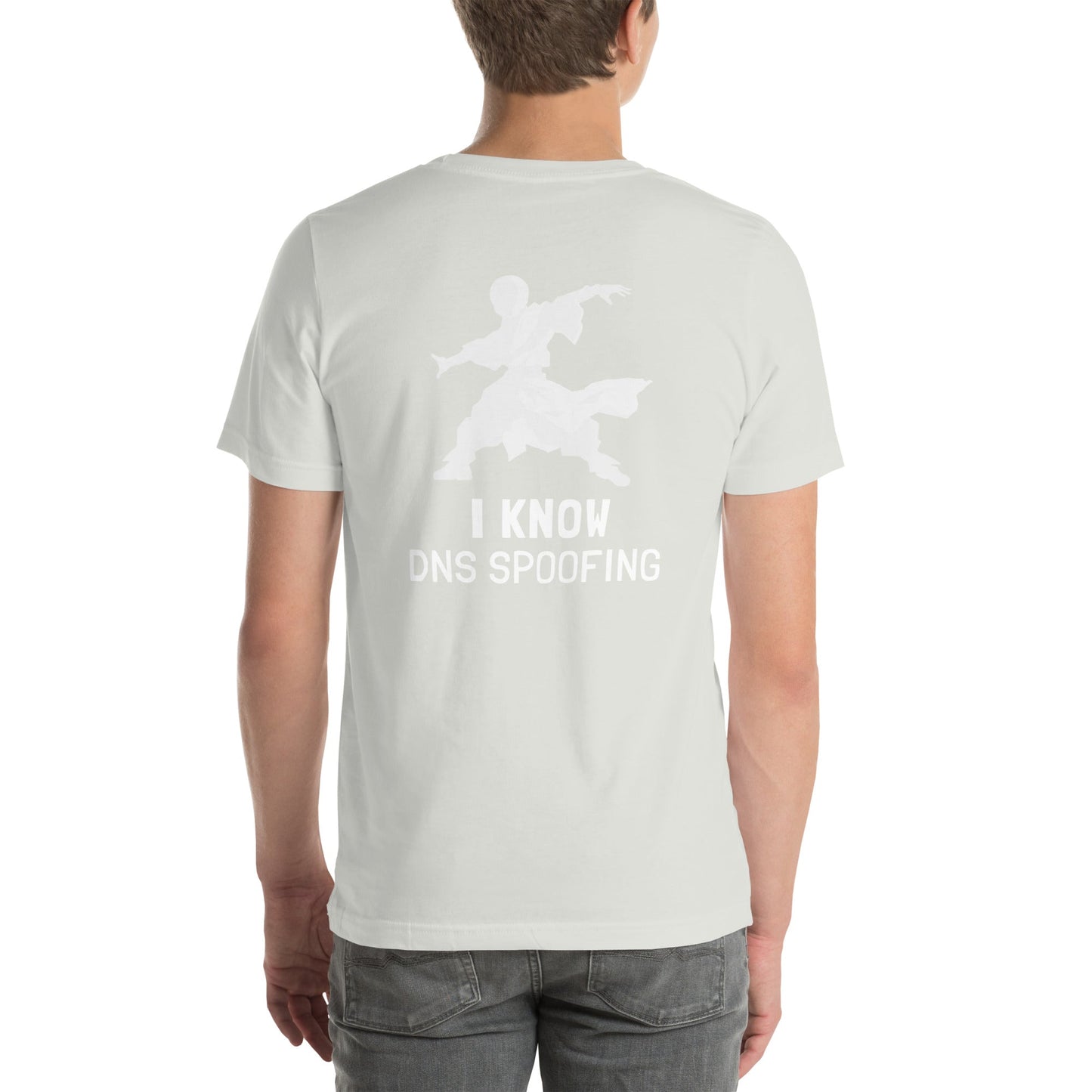 I Know DNS Spoofing - Unisex t-shirt ( Back Print ) by DarkByteGear
