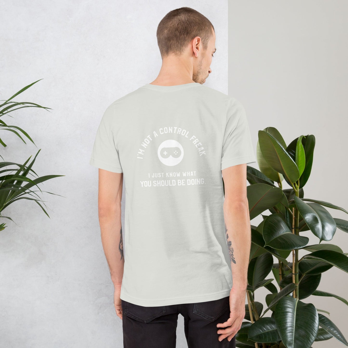 I am not a Control freak, I just Know what you should be doing - Unisex t-shirt ( Back Print ) by DarkByteGear