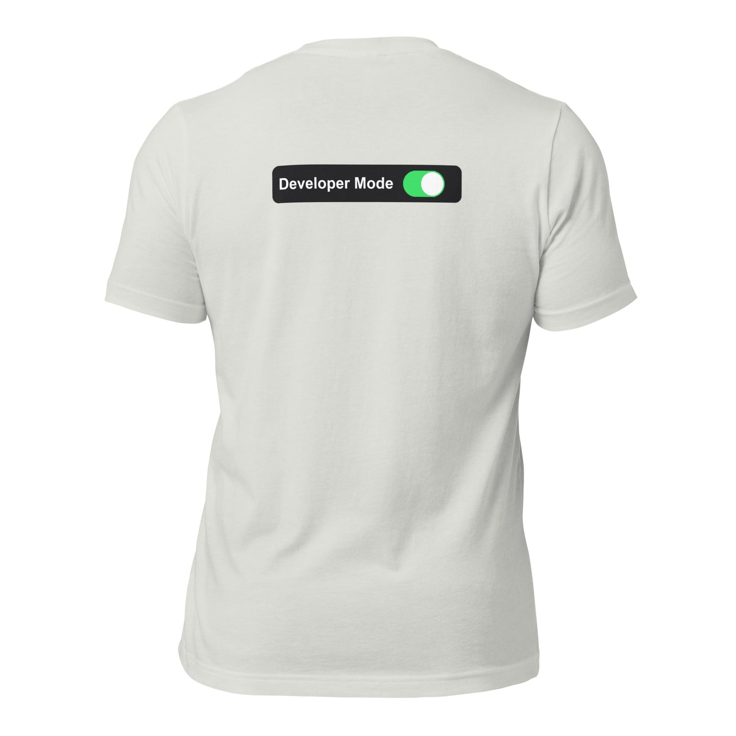 Developer Mode On - Unisex t-shirt (back print) by DarkByteGear
