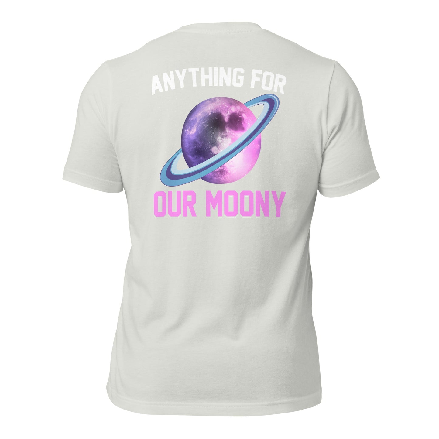 Anything for our moony - Unisex t-shirt (back print) by DarkByteGear