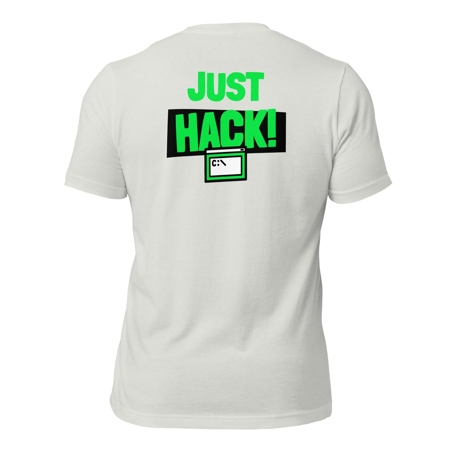 Just Hack (Green text) - Unisex t-shirt (back print) by DarkByteGear