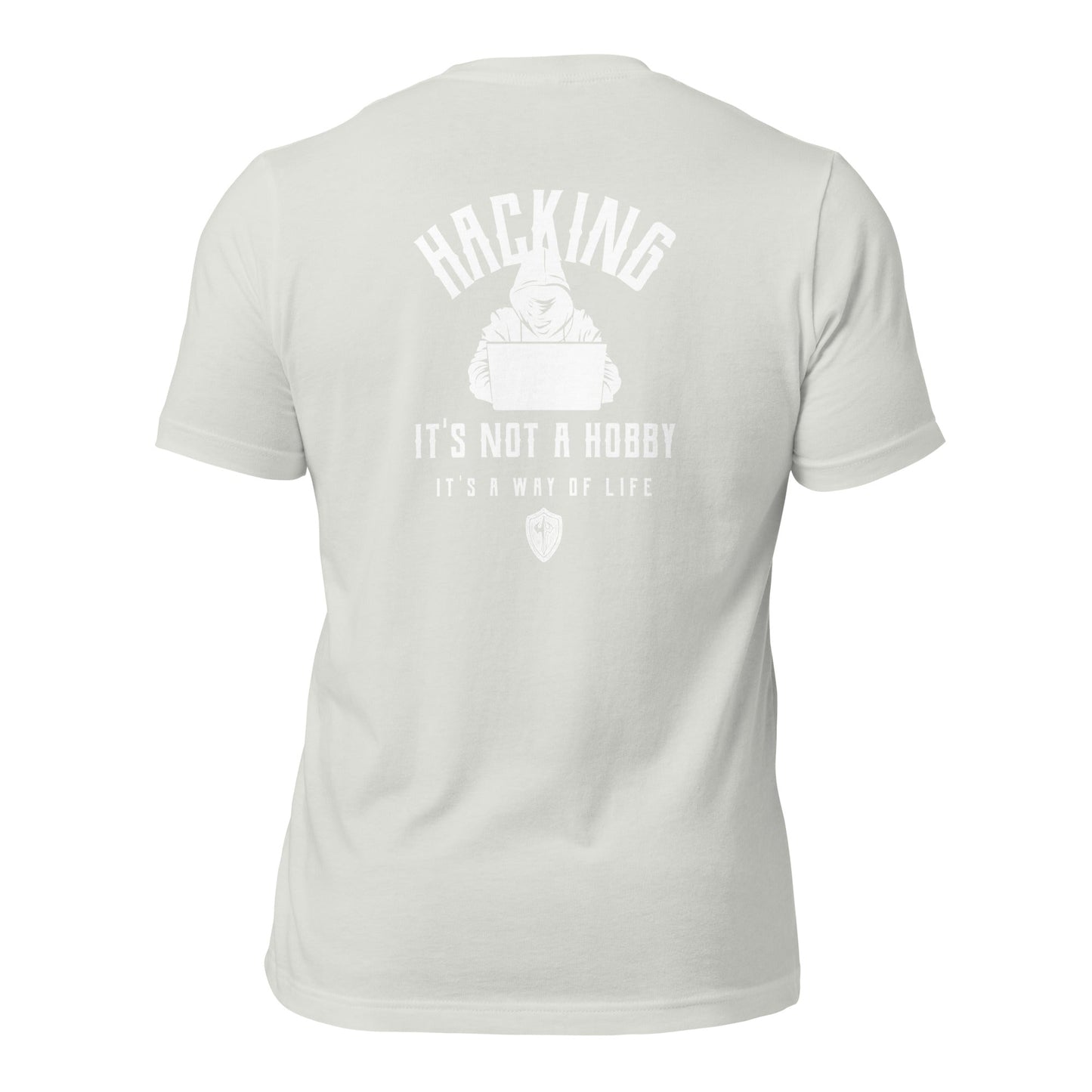 Hacking It's not a hobby; it's a way of life - Unisex t-shirt (back print) by DarkByteGear