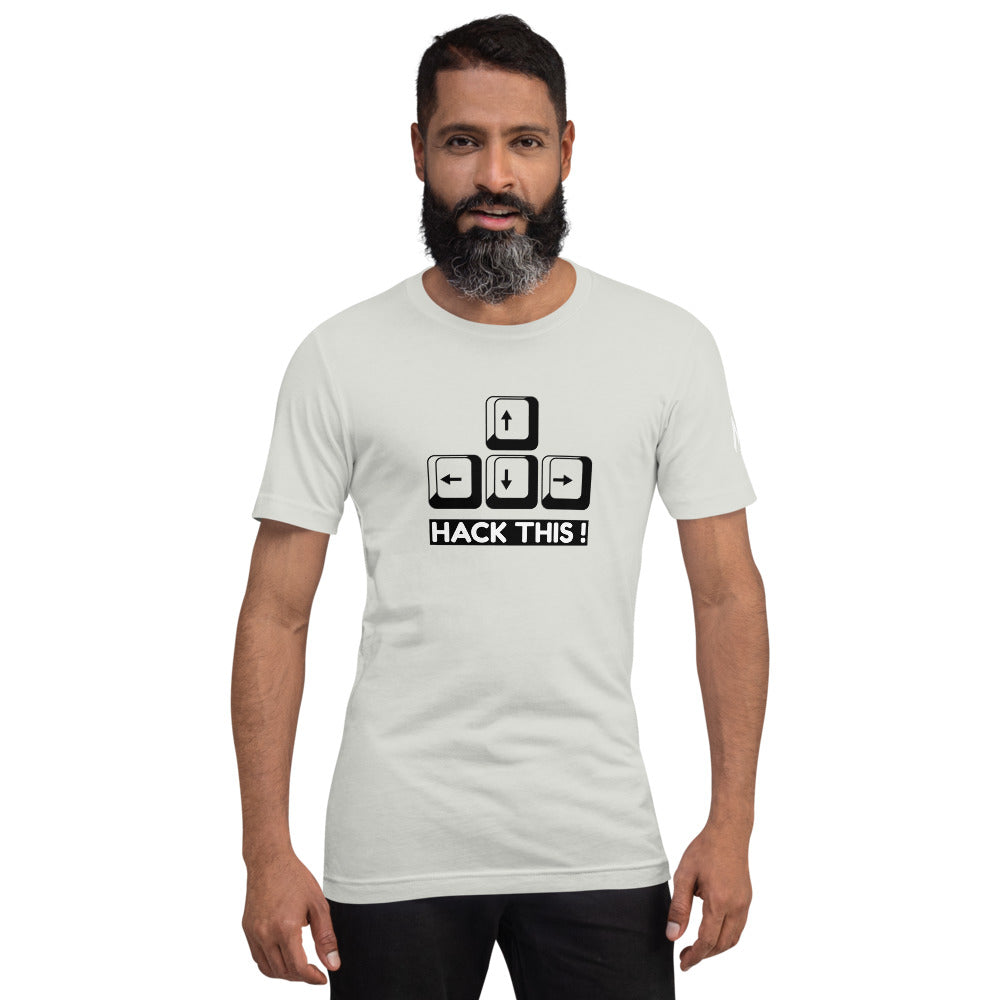 Hack this - Short-Sleeve Unisex T-Shirt by DarkByteGear