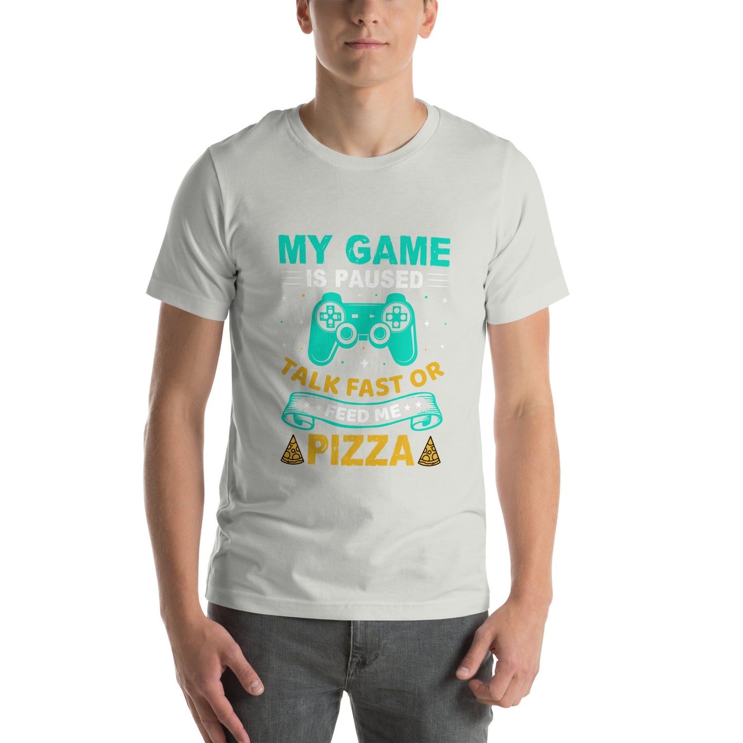 My Game is Paused, Talk Fast or Feed me Pizza - Unisex t-shirt by DarkByteGear