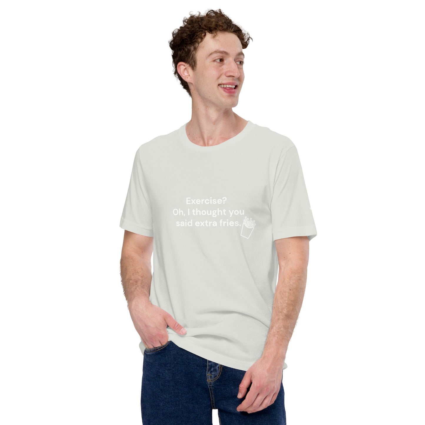 Exercise? Oh, I thought you said extra fries - Unisex t-shirt by DarkByteGear