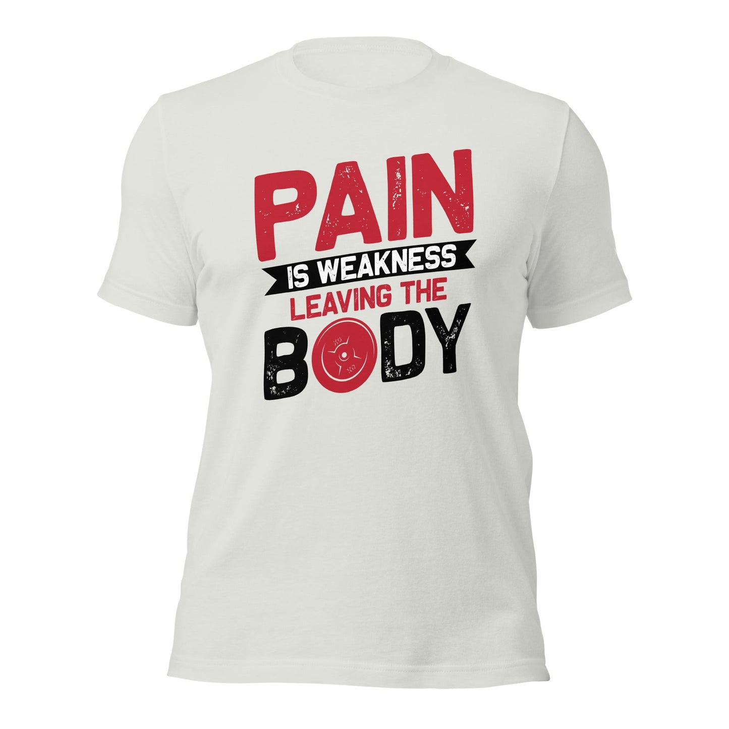 Pain is Weakness Leaving the Body - Unisex t-shirt by DarkByteGear