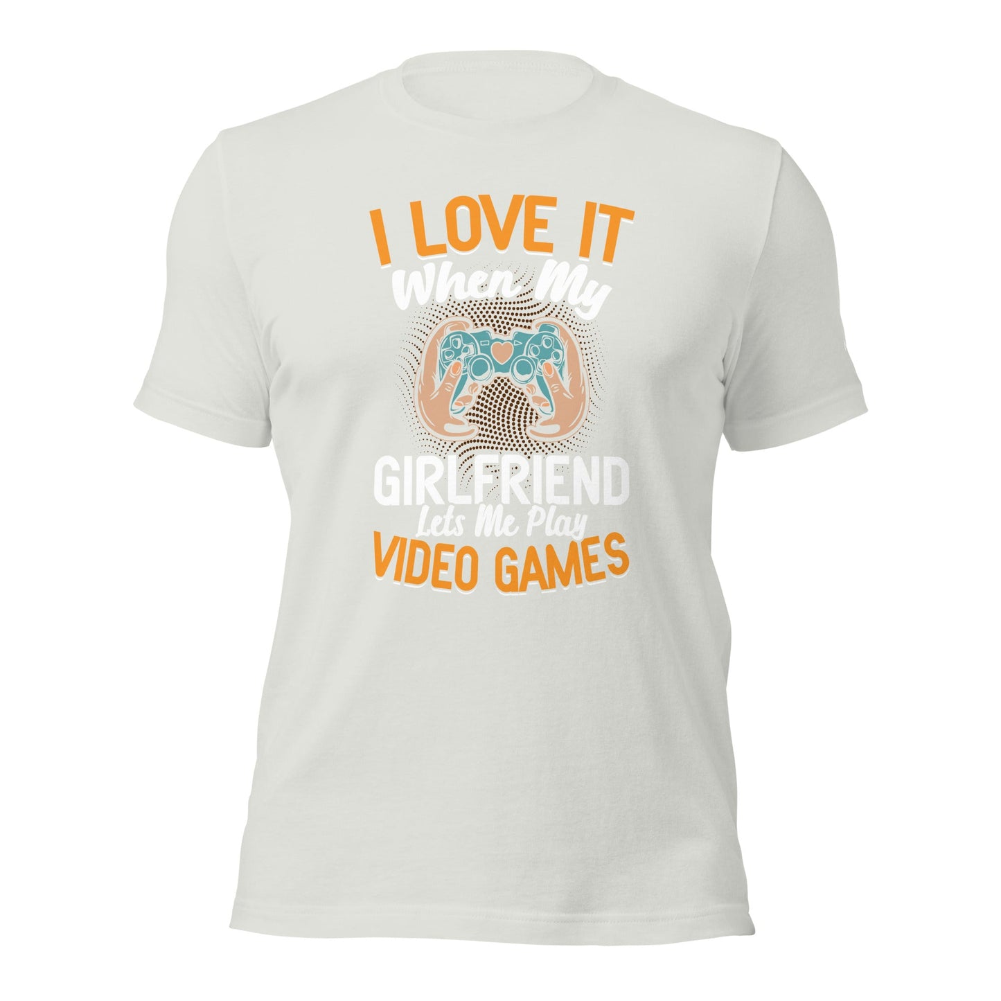 I love it when My Girlfriend Let me Play Videogames - Unisex t-shirt by DarkByteGear