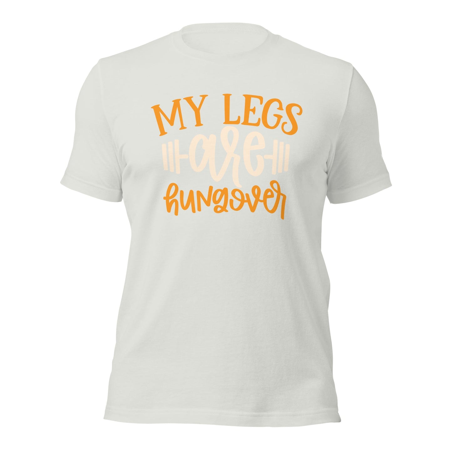 My Legs are Hungover - Unisex t-shirt by DarkByteGear